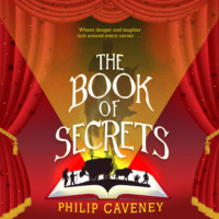 Philip Caveney. The Book of Secrets (unabridged)