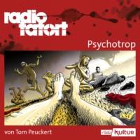 . ARD Radio Tatort, Psychotrop - Radio Tatort rbb (Ungek?rzt)