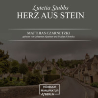 . Herz aus Stein - Lutetia Stubbs, Band 2 (ungek?rzt)