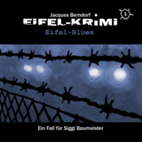Markus Winter. Jacques Berndorf, Eifel-Krimi, Folge 1: Eifel-Blues