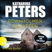 Katharina Peters. Bornholmer Schatten - Sarah Pirohl ermittelt, Band 1 (Ungek?rzt)