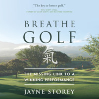 Jayne Storey. Breathe GOLF (Abridged)