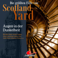 . Die gr??ten F?lle von Scotland Yard, Folge 45: Augen in der Dunkelheit