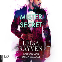 Leisa Rayven. Mister Secret - Masters of Love, Teil 2 (Ungek?rzt)