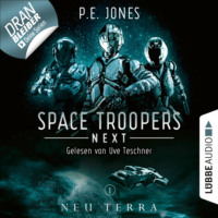 . Neu Terra - Space Troopers Next, Folge 1 (Ungek?rzt)
