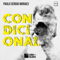 Paulo Sergio Moraes. Condicional (Integral)