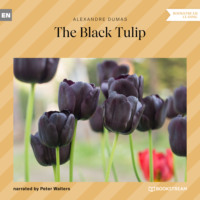 . The Black Tulip (Unabridged)