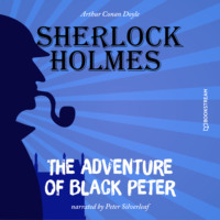 Sir Arthur Conan Doyle. The Adventure of Black Peter (Unabridged)