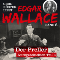 . Filmkurse per Post - Gerd K?ster liest Edgar Wallace, Band 8 (Ungek?rzt)