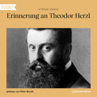 . Erinnerung an Theodor Herzl (Ungek?rzt)