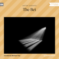 Anton Chekhov. The Bet (Unabridged)