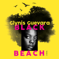 Glynis Guevara. Black Beach (Unabridged)