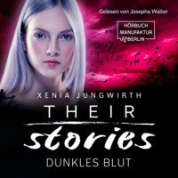 . Dunkles Blut - Their Stories, Band 5 (ungek?rzt)