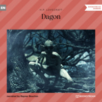 Говард Филлипс Лавкрафт. Dagon (Unabridged)