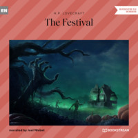 Говард Филлипс Лавкрафт. The Festival (Unabridged)