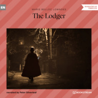 Marie Belloc Lowndes. The Lodger (Unabridged)