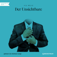 H. G. Wells. Der Unsichtbare (Ungek?rzt)