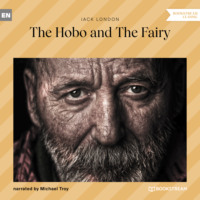 . The Hobo and the Fairy (Unabridged)