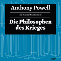 . Die Philosophie des Krieges - Ein Tanz zur Musik der Zeit, Band 9 (Ungek?rzte Lesung)