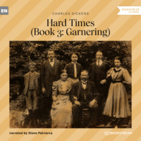 . Garnering - Hard Times, Book 3 (Unabridged)