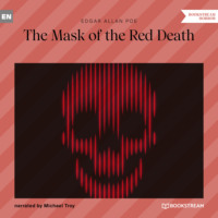 . The Mask of the Red Death (Unabridged)