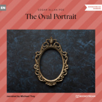 . The Oval Portrait (Unabridged)