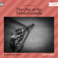 . The Clue of the Twisted Candle (Unabridged)