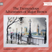 . The Tremendous Adventures of Major Brown (Unabridged)