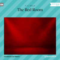 H. G. Wells. The Red Room (Unabridged)