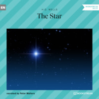 H. G. Wells. The Star (Unabridged)