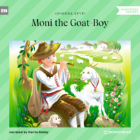 . Moni the Goat-Boy (Unabridged)
