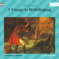 . A Voyage to Brobdingnag (Unabridged)