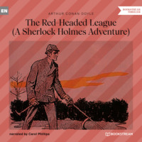 . The Red-Headed League - A Sherlock Holmes Adventure (Unabridged)