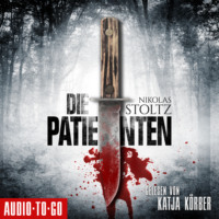 Nikolas Stoltz. Die Patienten (Ungek?rzt)
