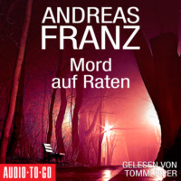 Andreas  Franz. Mord auf Raten (Gek?rzt)