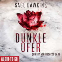 Sage Dawkins. Dunkle Ufer (Ungek?rzt)