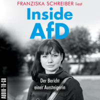 Franziska Schreiber. Inside AfD (Ungek?rzt)