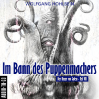 . Im Bann des Puppenmachers - Der Hexer von Salem 7 (Gek?rzt)