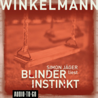 Андреас Винкельманн. Blinder Instinkt (Gek?rzt)