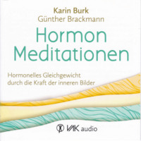 Karin Burk. Hormon Meditationen
