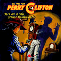 Wolfgang Ecke. Perry Clifton, Der Herr in den grauen Beinkleidern (Ungek?rzte Version)