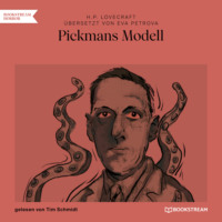 Говард Филлипс Лавкрафт. Pickmans Modell (Ungek?rzt)