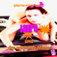 . Erotik f?r's Ohr, Folge 2: Laura und der schwarze Mann