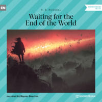 . Waiting for the End of the World (Unabridged)