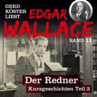 . Im Banne des Sirius - Gerd K?ster liest Edgar Wallace, Band 11 (Ungek?rzt)