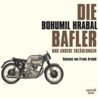 Bohumil  Hrabal. Die Bafler und andere Erz?hlungen