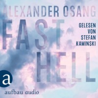 Alexander Osang. Fast Hell (Ungek?rzt)