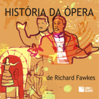 Richard Fawkes. Hist?ria da ?pera (Integral)