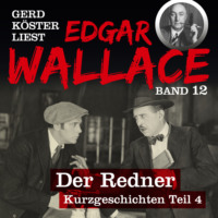 Edgar Wallace. Der Verbrecher aus Memphis USA - Gerd K?ster liest Edgar Wallace, Band 12 (Ungek?rzt)