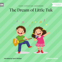 . The Dream of Little Tuk (Unabridged)